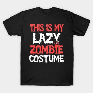 This Is My Lazy Zombie Costume T-Shirt